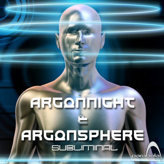 Parabola Music - ARGONNIGHT & ARGONSPHERE - Subliminal