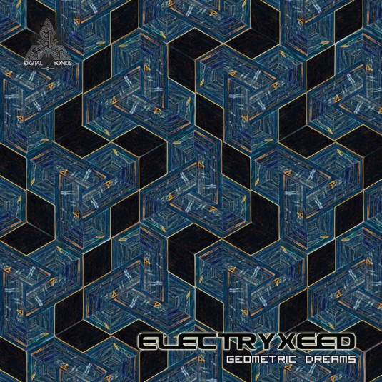 Digital Yonkis Records - ELECTRYXEED - Geometric Dreams