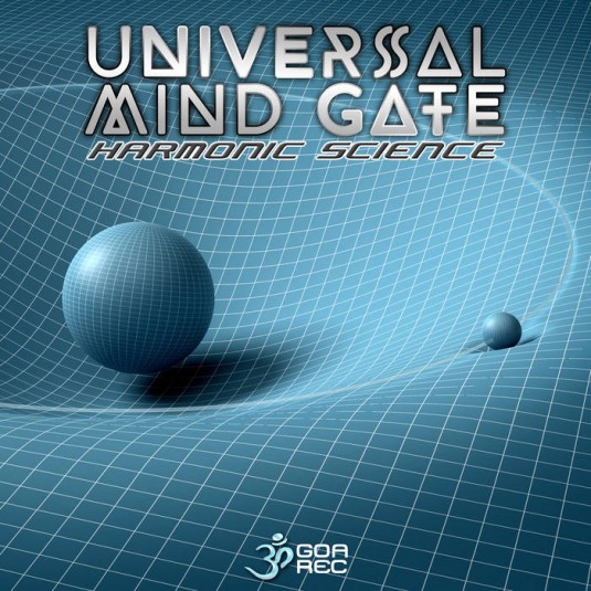 Goa Records - UNIVERSAL MIND GATE - Harmonic Science