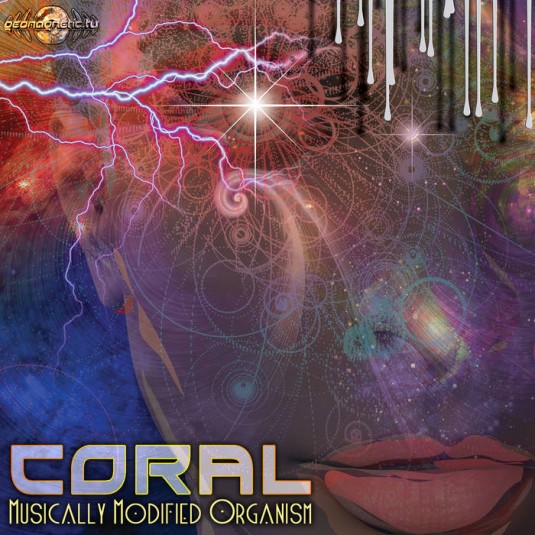 Geomagnetic.tv - CORAL - Musically Modified Organism