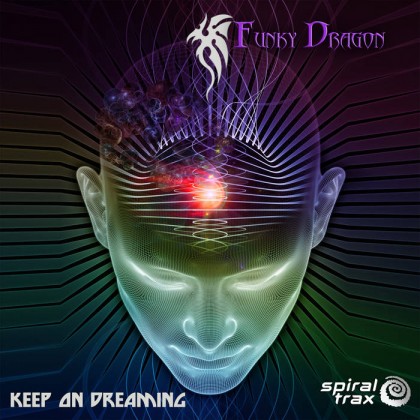 Spiral Trax Records - FUNKY DRAGON - Keep on Dreaming