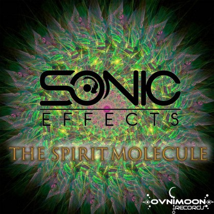 Ovnimoon Records - SONIC EFFECTS - The Spirit Molecule