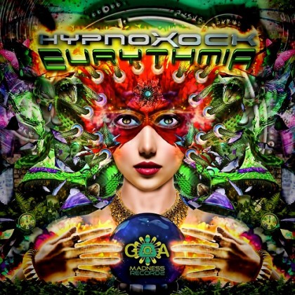 Goa Madness Records - HYPNOXOCK - Eurythmia