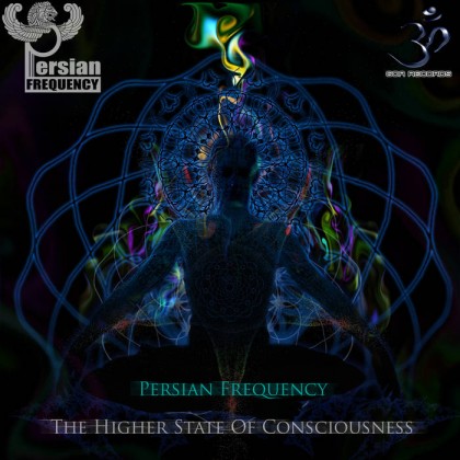 Goa Records - PERSIAN FREQUENCY - The Higher State of Consciousness