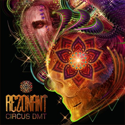 Sangoma Records - REZONANT - Circus DMT