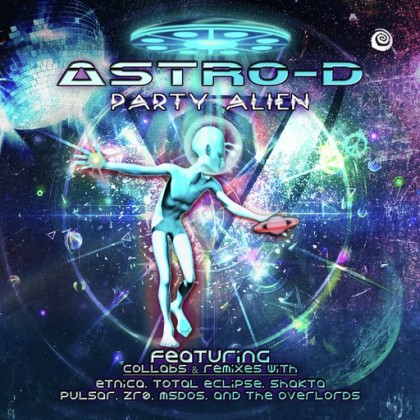 Spiral Trax Records - ASTRO-D - Party Alien