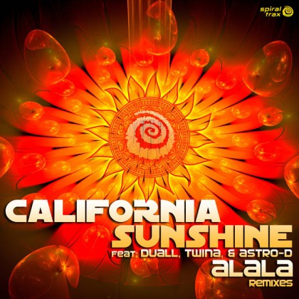 Spiral Trax Records - CALIFORNIA SUNSHINE - Alala Remixes