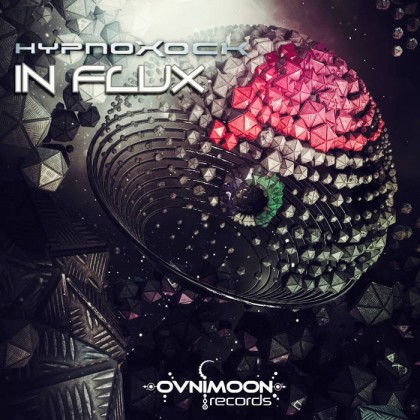 Ovnimoon Records - HYPNOXOCK - In Flux