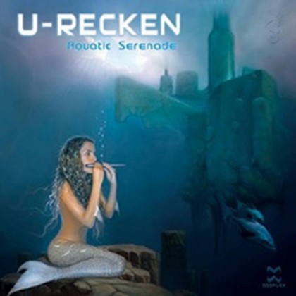Dacru Records - U-RECKEN - Aquatic Serenade