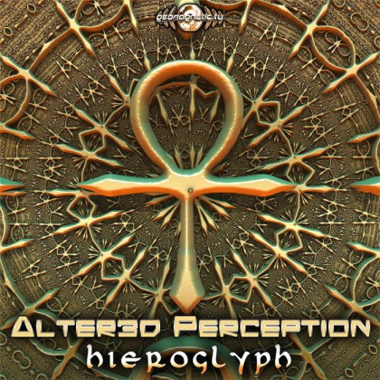 Geomagnetic.tv - ALTER3D PERCEPTION - Hieroglyph