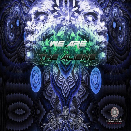 Anarchic Freakuency Records - .Various - We Are The Aliens