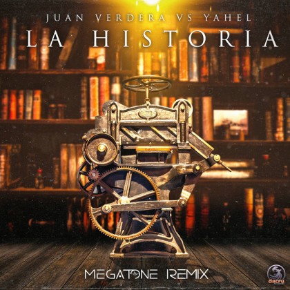Dacru Records - JUAN VERDERA, YAHEL - La Historia (Megatone Remix)