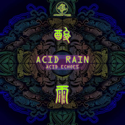 GreenTree Records - ACID ECHOES - Acid Rain