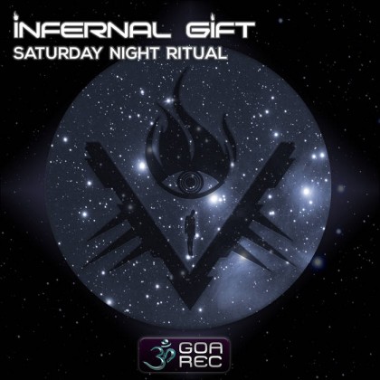 Goa Records - INFERNAL GIFT - Saturday Night Ritual