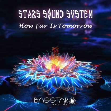 Bass-Star Records - STARS SOUND SYSTEM - How Far Is Tomorrow