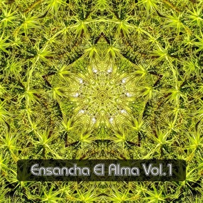 Ensancha el Alma Rec. - .Various - Ensancha El Alma Vol.1