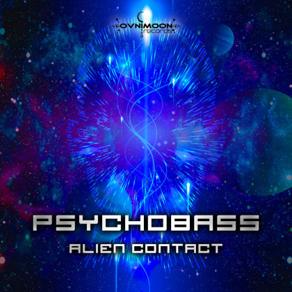 Ovnimoon Records - PSYCHOBASS - Alien Contact