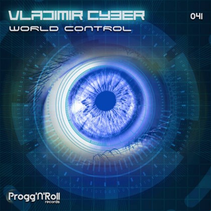 ProggNRoll Records - VLADIMIR CYBER - World Control