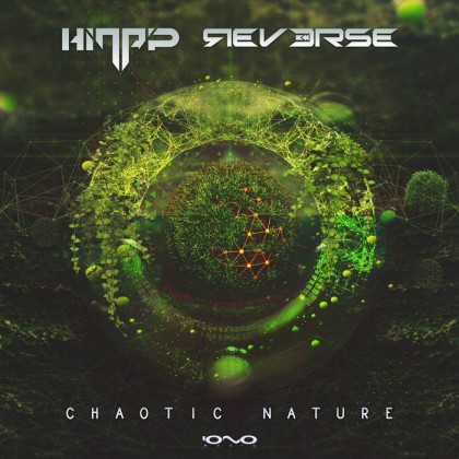 Iono Music - HINAP, REVERSE - Chaotic Nature