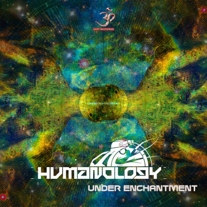 Goa Records - HUMANOLOGY - Under Enchantment