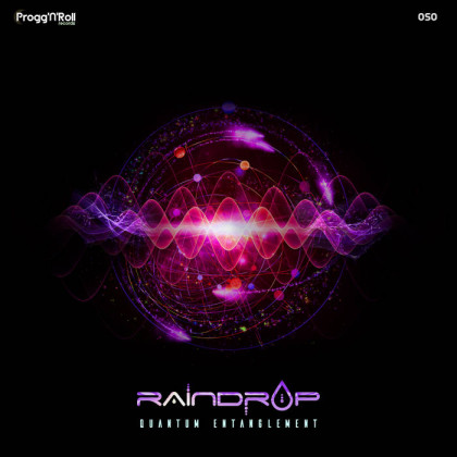 ProggNRoll Records - RAINDROP - Quantum Entanglement