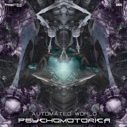 ProggNRoll Records - PSYCHOMOTORICA - Automated World