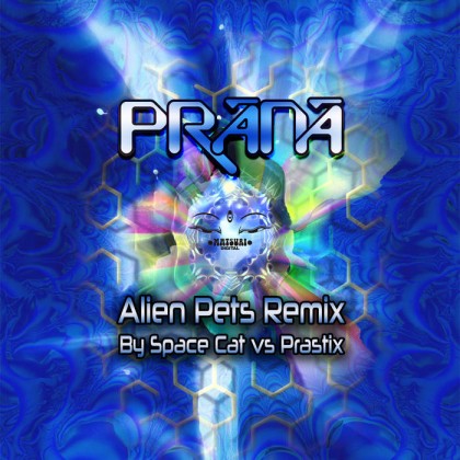 Matsuri Digital - PRANA - Alien Pets Remix