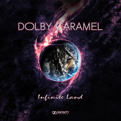 Infinity Tunes Records - DOLBY CARAMEL - Infinite Land