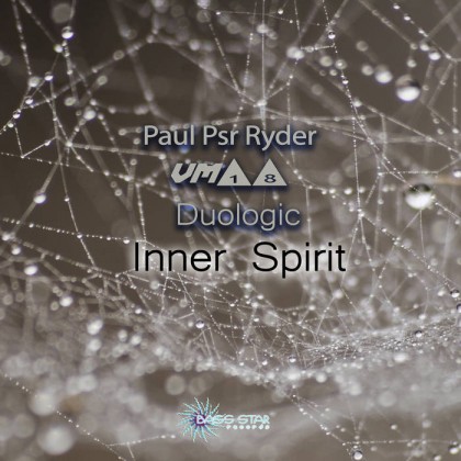 Bass-Star Records - PAUL PSR RYDER, VM18, DUOLOGIC - Inner Spirit