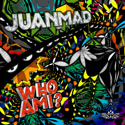 Believe Lab - JUANMAD - Who Am I