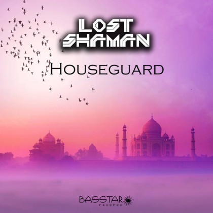 Bass-Star Records - LOST SHAMAN - Houseguard