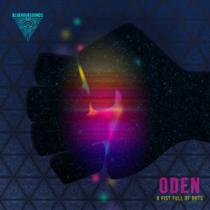 Blue Hour Sounds - ODEN - A Fist full of Dots