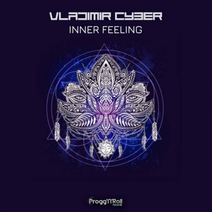 ProggNRoll Records - VLADIMIR CYBER - Inner Feeling