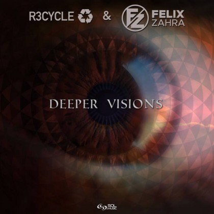 Sol Music - R3CYCLE, FELIX ZAHRA - Deeper Visions