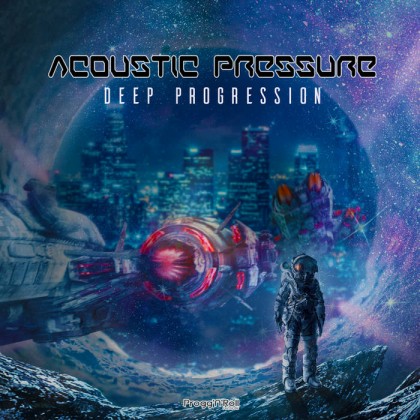 ProggNRoll Records - ACOUSTIC PRESSURE - Deep Progression