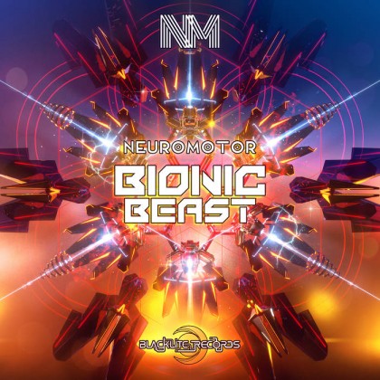 Blacklite Records - NEUROMOTOR - Bionic Beast