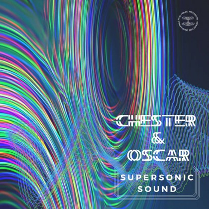 protonic records - CHESTER AND OSCAR - Supersonic Sound