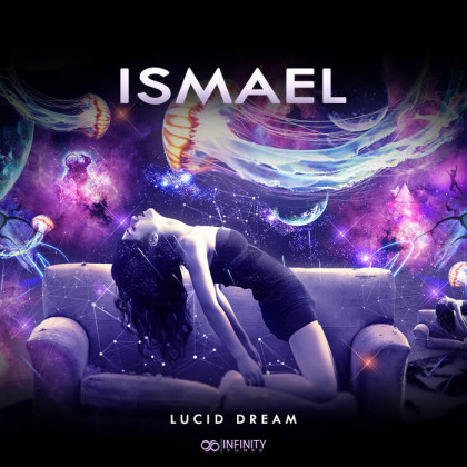 Infinity Tunes Records - ISMAEL - Lucid Dream