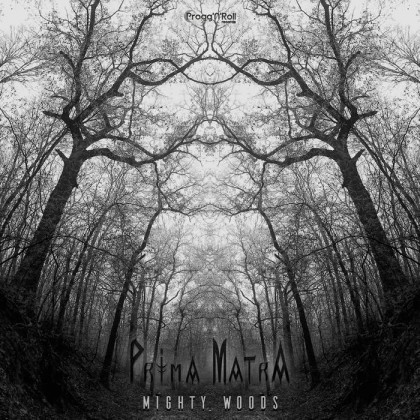 ProggNRoll Records - PRIMA MATRA - Mighty Woods