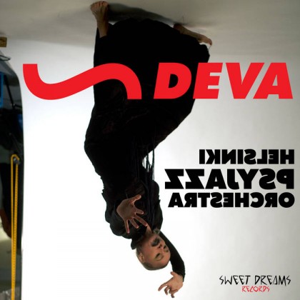SWEET DREAMS RECORDS - DEVA - Helsinki PsyJazz Orchestra