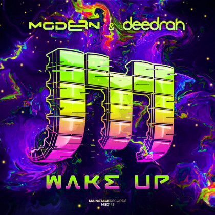 mainstage records - DEEDRAH, MODERN8 - WAKE UP