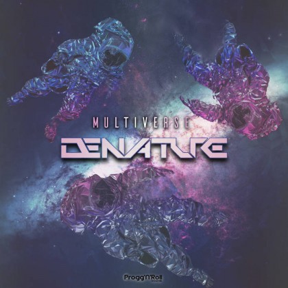 ProggNRoll Records - DENATURE - Multiverse