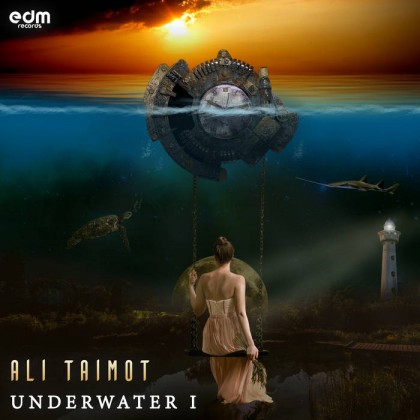 Edm Records - ALI TAIMOT - Underwater I