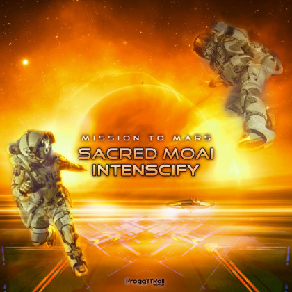 ProggNRoll Records - SACRED MOAI, INTENSCIFY - Mission To Mars