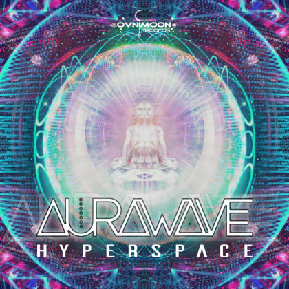 Ovnimoon Records - AURAWAVE - Hyperspace