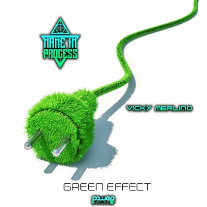 Power House - NAME IN PROCESS, VICKY MERLINO - Green Effect