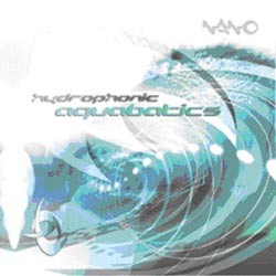 Nano Records - HYDROPHONIC - aquabatics