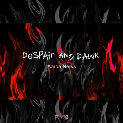 Power House - AARON NERVS - Despair And Dawn