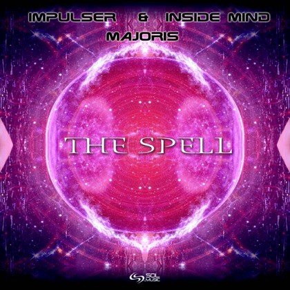 Sol Music - IMPULSER, INSIDE MIND, MAJORIS - The Spell