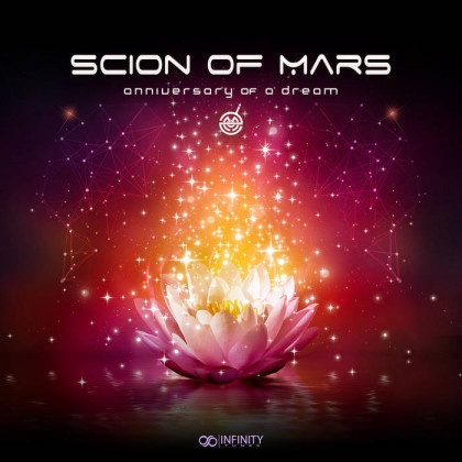Infinity Tunes Records - SCION OF MARS - Anniversary Of A Dream